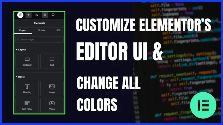 How to Customize Elementor’s Editor UI and Change All Colors Without Plugins